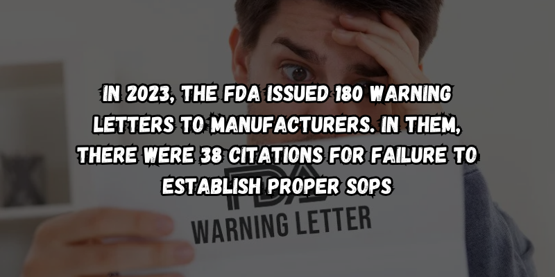 FDAは2023年に標準作業手順書の不備で38件の違反切符を発行した。
