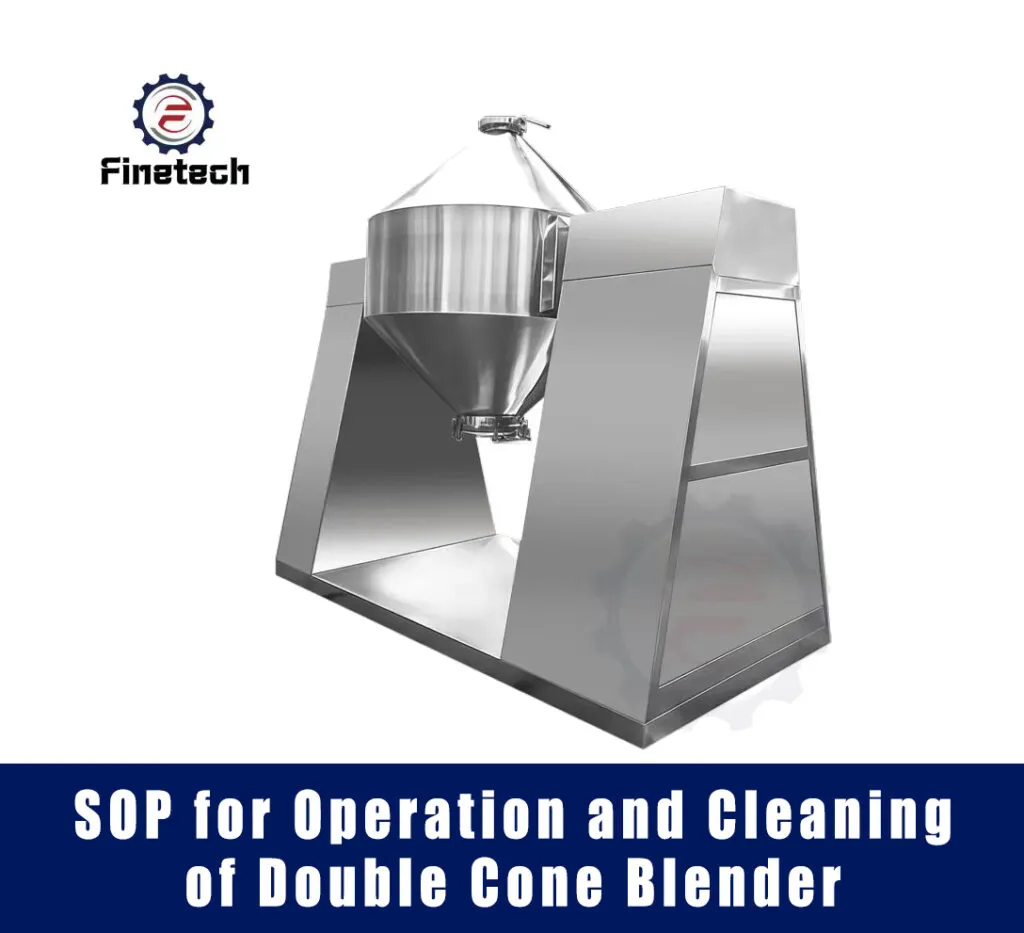 SOP For the Double Cone Blender 8 Procedimiento operativo estándar para el funcionamiento y limpieza de la licuadora de doble cono