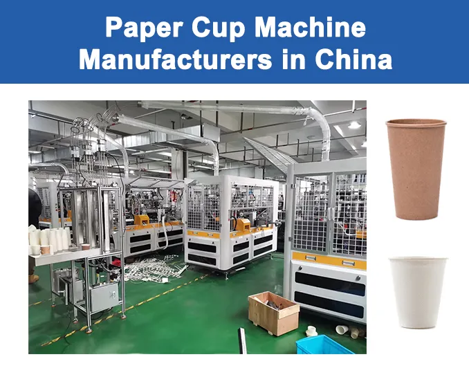 Liste des fabricants chinois de machines à gobelets en papier (recommandations pour 2026) 4 Fabricants de machines à gobelets en papier en Chine