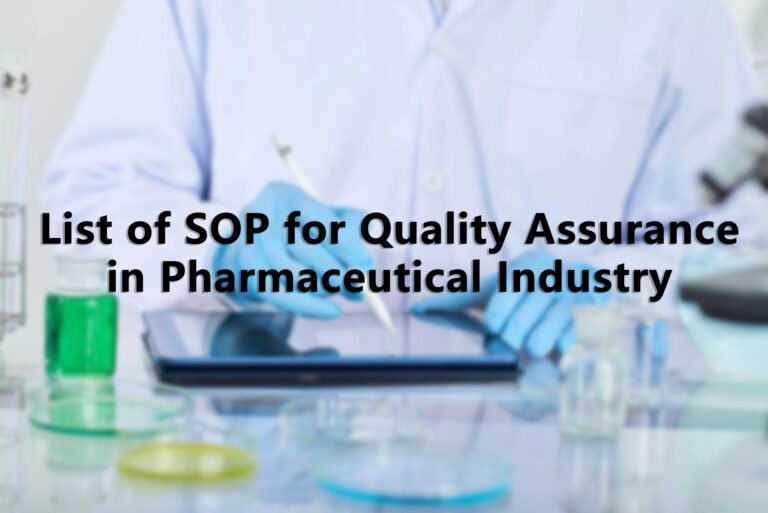 Blog 12 List of SOP for Quality Assurancein Pharmaceutical Industry