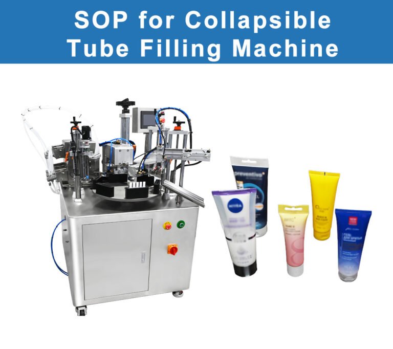Blog 8 SOP for CollapsibleTube Filling Machine