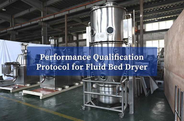 Blog 8 Performance Qualification Protocol for Fluid Bed Dryer